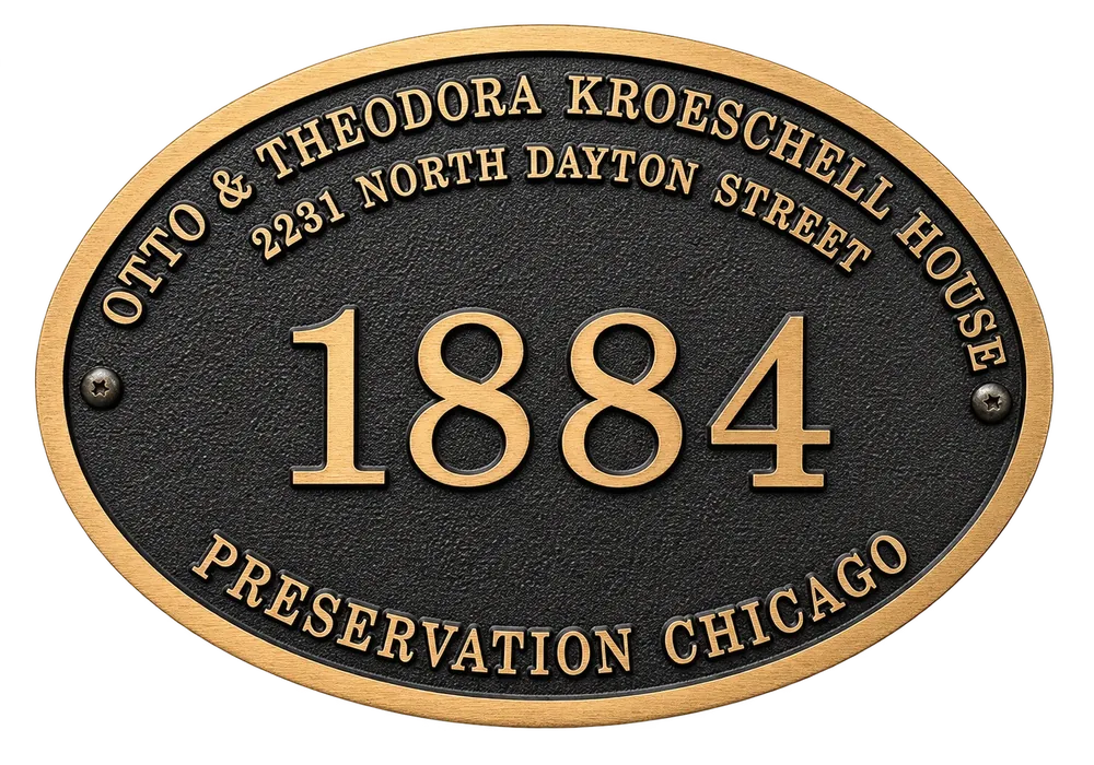 Cast bronze oval plaque reading Otto and Theodora Kroeschell House, 2231 North Dayton Street, 1884, Preservation Chicago